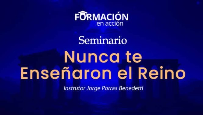 Nunca te Enseñaron el Reino